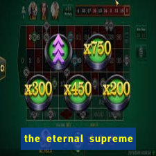 the eternal supreme 288 pt br